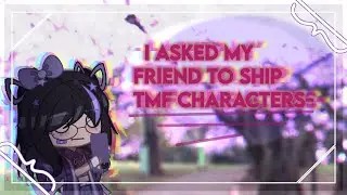 ✨ Did this trend with TMF characters! 😁😆 ✨