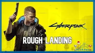Rough Landing - Trophy Guide: Cyberpunk 2077