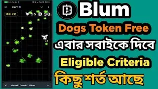 Blum Airdrop Snapshot Big New Update | Dogs Token Distribute To 5 Million Users - Blum Listing News