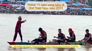 15 Jalur yang Lolos di Hari ke 5 Pacu Jalur 2024 di Tepian Narosa