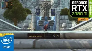 WORLD OF WARCRAFT : RTX 2080 Ti | Raytracing ON vs OFF | 1440p | Alliance Version | Benchmark