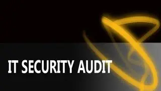 IT Security Audit  ///  Steps // Process  //