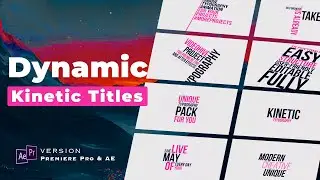 Dynamic Kinetic Titles Pack: Stunning Motion Graphics for Pr & Ae