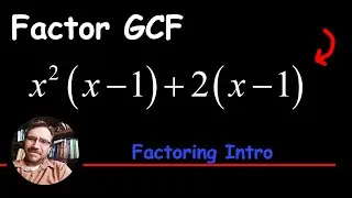 Factoring out a Binomial Factor GCF from a Polynomial Expression