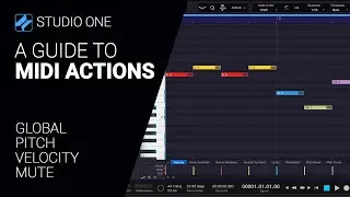 A guide to MIDI ACTIONS Studio One 6 - walkthrough tutorial - part one