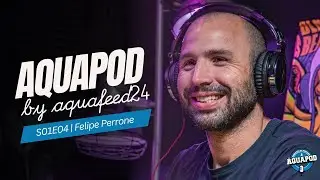 Aquapod S01E04 | Φελίπε Περόνε - Felipe Perrone