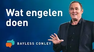 Engelen – wie ze zijn en wat ze doen – Bayless Conley