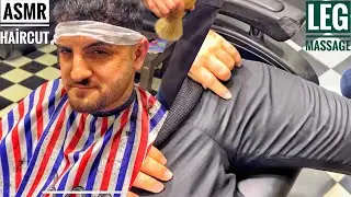 ASMR HAİR CUT AND ASMR LEG MASSAGE • Turkish Barber Shop