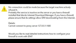 how to fix idm no connection could be made