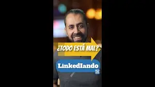 Linkediando - ¿Todo está mal? #Shorts