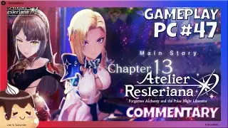 Atelier Resleriana Story Gameplay #47 | Chapter 13 Story Event | Pudding Senpai Gameplay Walkthrough
