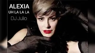 Hu La La La -Alexia remix (DJ JULIO)