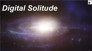 Bản nhạc - Digital Solitude | Nhạc không lời hay thư giãn tâm hồn phần 26