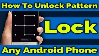 Unlock Pattern Lock Of Android Phones Without Factory Reset - Any Lock Unlock - Mobile Pattern