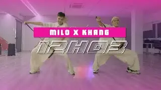"12H03" by TIN LE & APJ╏ KHANG ĐẶNG x MILO Choreography #IndustrySharing