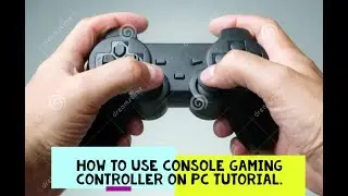 How to Use Gaming console Controllers on PC Tutorial.