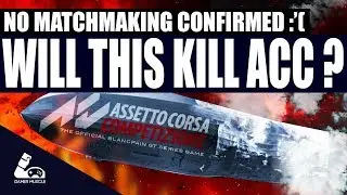 Assetto Corsa Competizione - Will no matchmaking kill the game ?