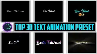 Top 30+ 🔥Alight Motion Text Animation Presets ||AlightMotion Preset Download ||