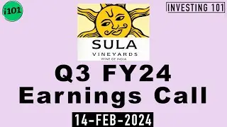 Sula Vineyards Limited Q3 FY24 Earnings Call | Sula Vineyards Limited FY24 Q3 Concall