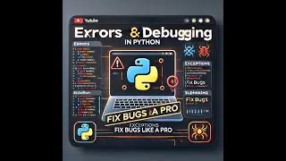 episode 8 Errors, Exceptions & Debugging in Python