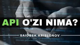 API o'zi nima?