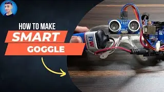 How to make Smart Goggle | Arduino | Easy Science Project | Arduino project | Tech Avadhoot