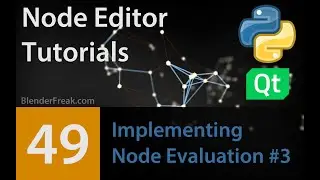 Node Editor Tutorial 49: How to implement Node evaluation Part 3