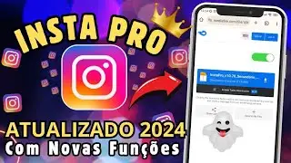 CHEGOU🔥COMO BAIXAR INSTA PRO ATUALIZADO 2024 COM TODAS AS FUNÇÕES 🤩