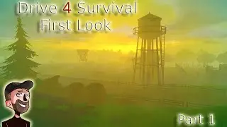 Drive 4 Survival - First Look Gameplay Part 1
