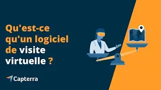 Comment les logiciels de visite virtuelle aident votre entreprise ?