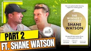 What Makes Shane Watson Cry? 🏏 🎙️ 360 Show ft. Shane Watson (Part 2)