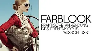 Fashion - FARBLOOK | Photoshop Tutorial ( German/Deutsch )