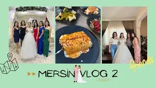 Mersin vlog 2 | düğün + tantuni 🌯