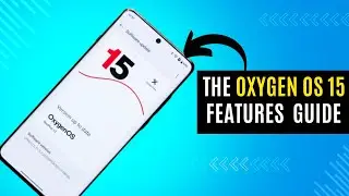 The oxygen OS 15 features  - Guide For Everyone | Oxygen OS 15 Review in Hindi