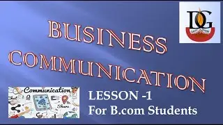 Business Communication For B Com | Business Communication Lesson 1 |  Definition And Features