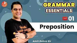 Grammar Essential | Preposition (Part 1) By Amit Rohra | Class 9&10 English | Vedantu