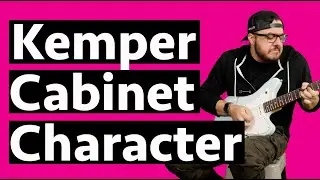 Kemper Cabinet Character Control - Kemper Tips and Tricks