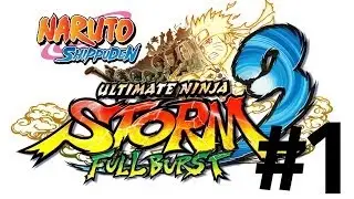 Пролог (NARUTO SHIPPUDEN Ultimate Ninja STORM 3 Full Burst)#1