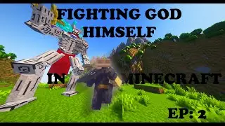 Fighting GOD in Modded Minecraft | Ep 2 | Soulslike weaponry & More | Elden Ring/Berserk