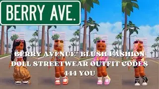 BERRY AVENUE*Blush Fashion Doll Streetwear Outfit Codes