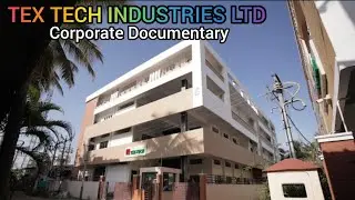 TEX TECH Industries India Pvt Ltd Corporate Documentary, Tex Tech Industries Coimbatore Tamil Nadu
