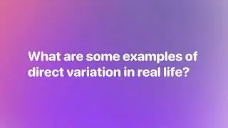 Direct variation real life examples