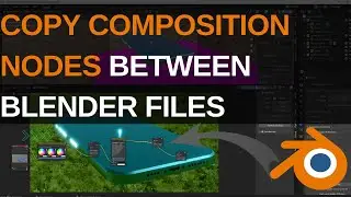 How to copy composition nodes from one blender file to another 