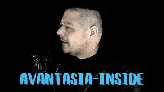 Avantasia - Inside (vocal cover by Anton Artamonov)