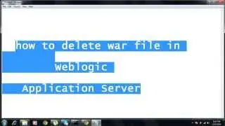 Weblogic Application Server - Delete War File