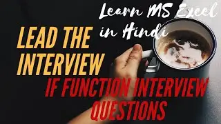 MS Excel - If Function in Hindi  - Interview Questions