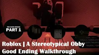 Roblox | A Stereotypical Obby Good Ending Walkthrough