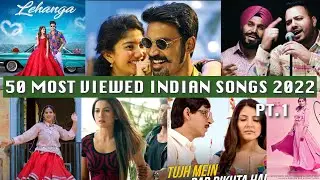 50 Most Viewed Indian Songs | August 2022 | Pt.1 | Zestfeeder