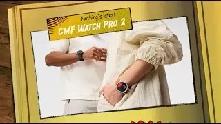 CMF for Nothing Watch Pro 2 is official: Here's everything you need to know