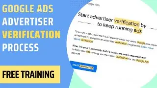 Google Ads Advertiser Account Verification (2023)